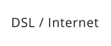 DSL / Internet